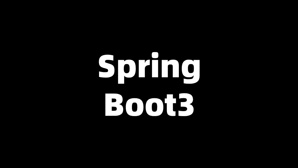 SpringBoot3进阶用法