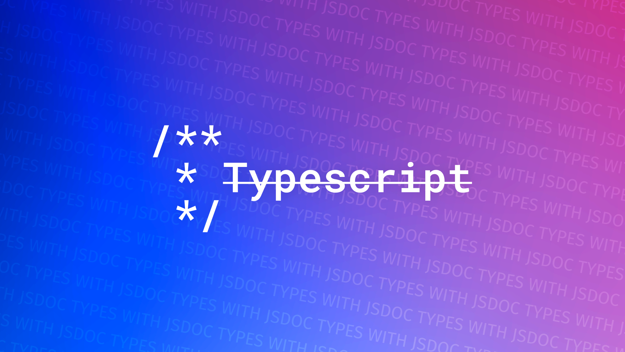 有JSDoc还需要TypeScript吗