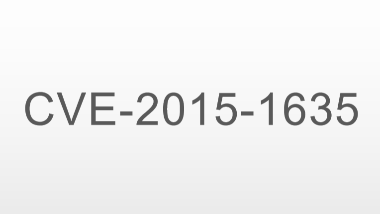 CVE-2015-1635-HTTP.SYS远程执行代码漏洞（ms15-034）  