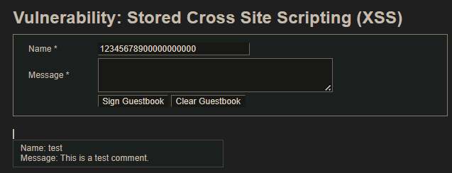 Vulnerability: Stored Cross Site Scripting (XSS)  123456789000m cnoooo  Message •  Guestbook Clear Guest•ook  Name: test  Message This is a test coment 